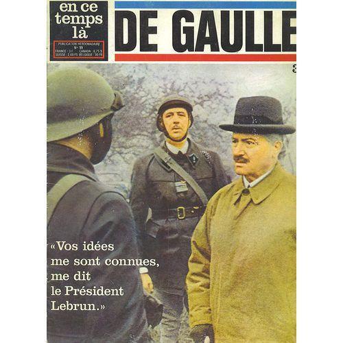 En Ce Temps La N° 99 - De Gaulle N° 3 - Vos Idees Me Sont Connues M... on Productcaster.