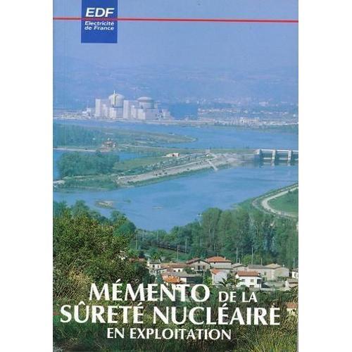 Mémento De La Sûreté Nucléaire En Exploitation on Productcaster.