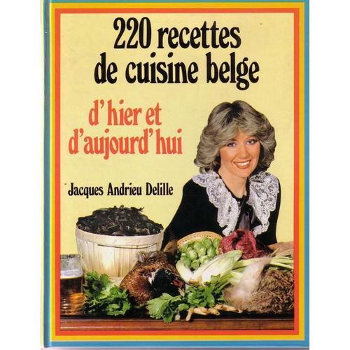 220 Recettes De Cuisine Belge D'hier Et Aujourd'hui on Productcaster.