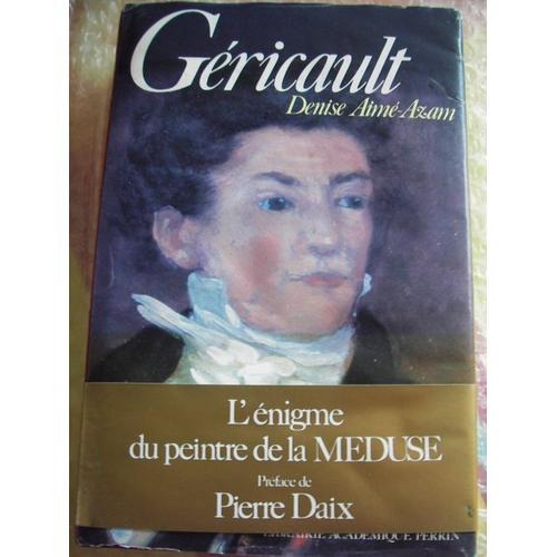 Géricault : L'énigme Du Peintre De La Méduse on Productcaster.