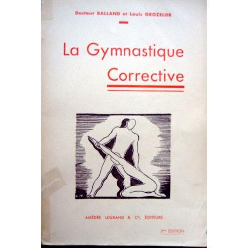 La Gymnastique Corrective, Bases, Principes, Technique on Productcaster.