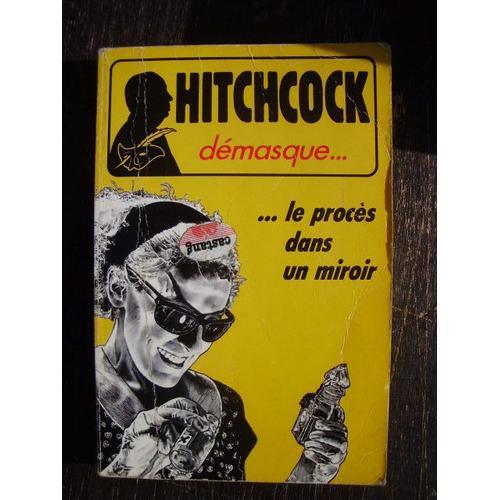 Alfred Hitchcock Démasque - Le Procès Dans Un Miroir - Et Autres Ré... on Productcaster.