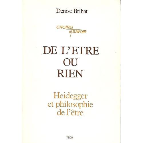 De L'être Ou Rien - Heidegger Et Philosophie De L'être on Productcaster.