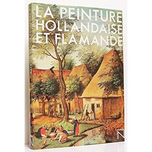 La Peinture Hollandaise Et Flamande on Productcaster.