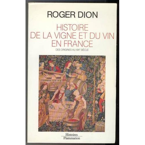 Histoire De La Vigne Et Du Vin En France - Des Origines Au Xixe Siè... on Productcaster.