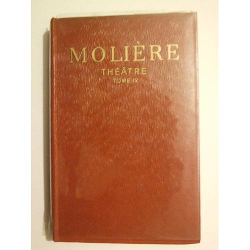 Moliere Theatre Tome 4 George Dandin Ou Le Mari Confondu on Productcaster.