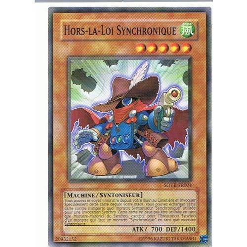 Hors-La-Loi Synchronique - Yu-Gi-Oh! - Sovr-Fr004 - C on Productcaster.