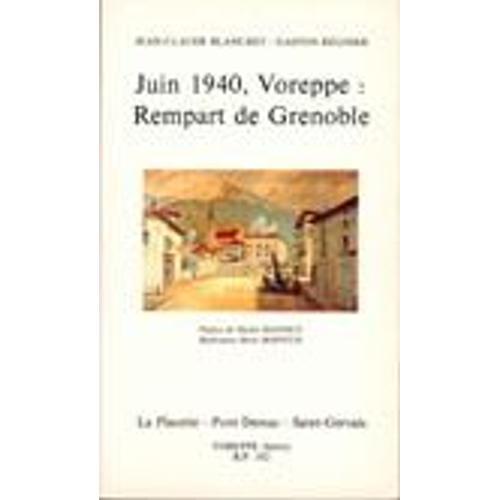 Juin 1940, Voreppe : Rempart De Grenoble on Productcaster.