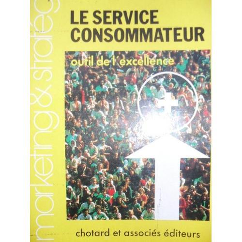 Le Service Consommateur , Outil De L'excellence on Productcaster.