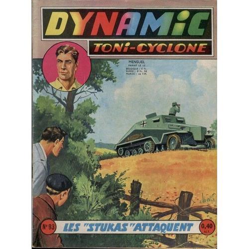 Dynamic . Toni-Cyclone . N° 93 : Les Stukas Attaquent . on Productcaster.