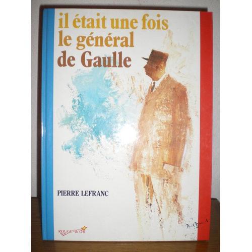 Il Était Une Fois Le Général De Gaulle on Productcaster.