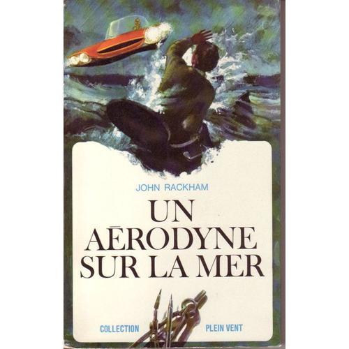 Un Aerodyne Sur La Mer. Collection Plein Vent N° 2 on Productcaster.