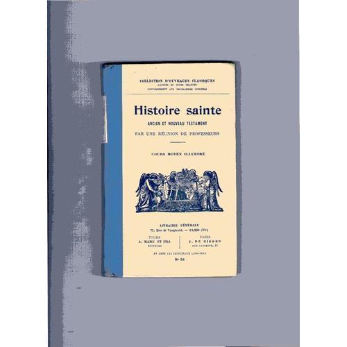 Histoire Sainte, Ancien Et Nouveau Testament. Cours Moyen Illustre on Productcaster.