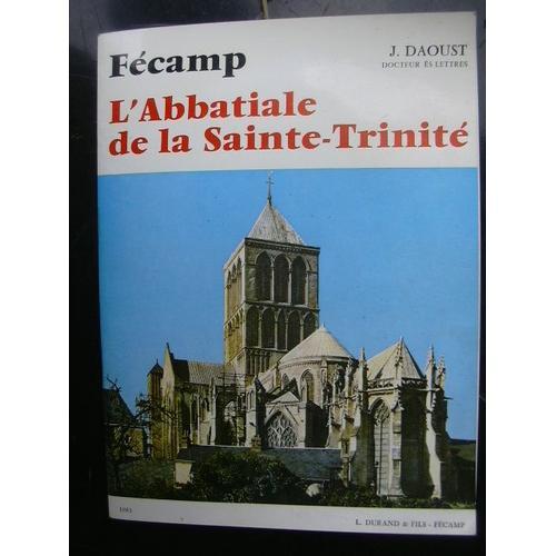 Fécamp L'abbatiale De La Sainte-Trinité on Productcaster.