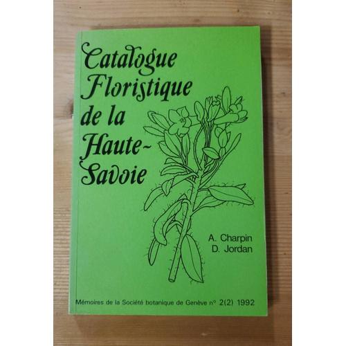 Catalogue Floristique De La Haute-Savoie N°2 1992 on Productcaster.