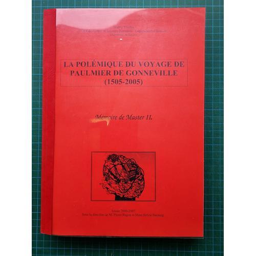 La Polémique Du Voyage De Paulmier De Gonneville (1505-2005). - on Productcaster.