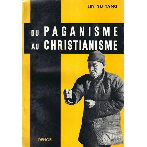 Du Paganisme Au Christianisme Du Paganisme Au Christianisme on Productcaster.