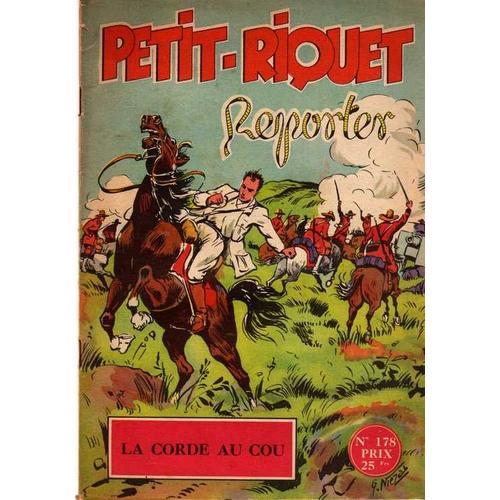 Petit Riquet Reporter N° 178 : La Corde Au Cou on Productcaster.