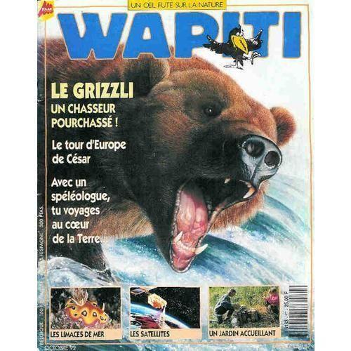 Wapiti N°67 - Le Grizzli Un Chasseur Pourchasse - Avec Un Speleolog... on Productcaster.