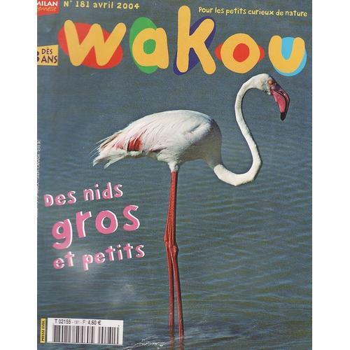 Wakou N° 181 : Des Nids Gros Et Petits on Productcaster.