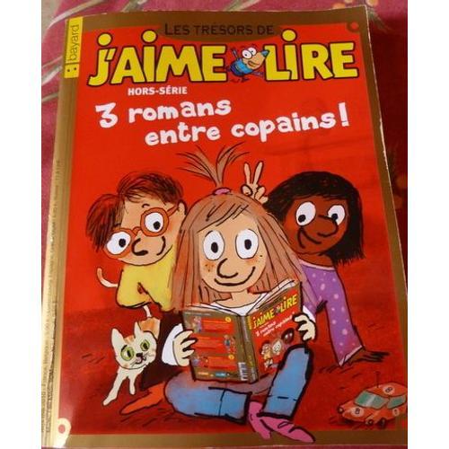 J'aime Lire Hors-Série N° 0 : 3 Romans Entre Copains on Productcaster.