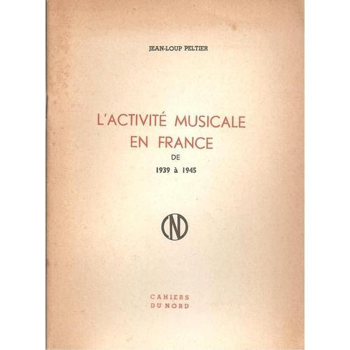 L'activité Musicale En France De 1939 À 1945 on Productcaster.