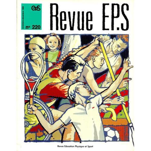 Revue Ep.S N° 220 : Editorial : La Revue Education Physique Et Spo... on Productcaster.