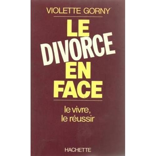 Le Divorce En Face - Le Vivre, Le Réussir on Productcaster.