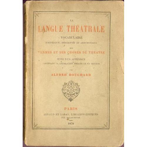 La Langue Théatrale, Vocabulaire Historique , Descriptif Et Anecdot... on Productcaster.