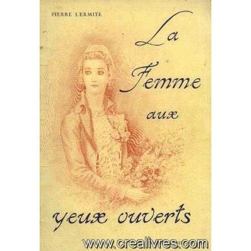 La Femme Aux Yeux Ouverts on Productcaster.