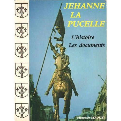 Jehanne La Pucelle - L'histoire, Les Documents on Productcaster.