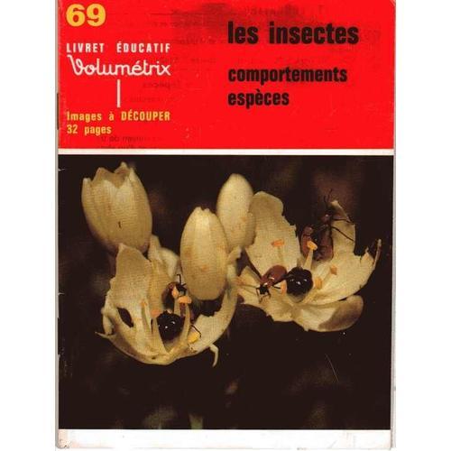 Livret Educatif Volumetrix N° 69 : Les Insectes, Les Comportements... on Productcaster.