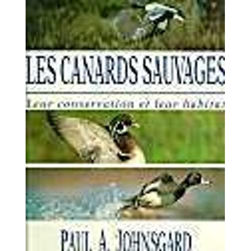 Les Canards Sauvages , Conservation Et Habitat on Productcaster.