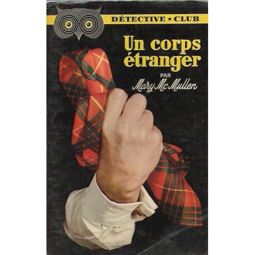 Un Corps Etranger. Collection Detective Club N° 67 on Productcaster.