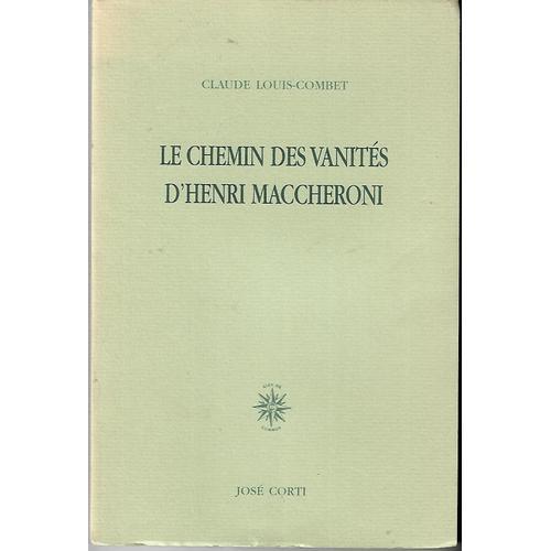 Le Chemin Des Vanités D' Henri Maccheroni - Dédicacé on Productcaster.