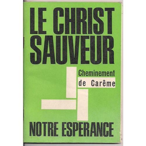 Le Christ Sauveur, Notre Esperance, Cheminement De Careme on Productcaster.