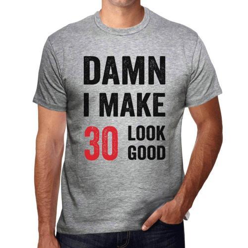 Homme Tee-Shirt Merde J'ai L'air D'avoir 30 Ans - Damn I Make 30 Lo... on Productcaster.