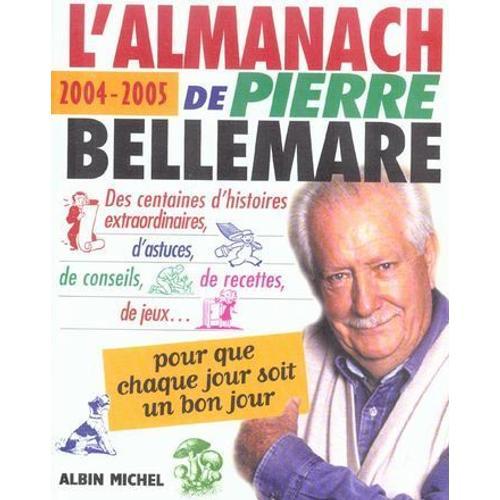 L'almanach 2004 / 2005 De Pierre Bellemare on Productcaster.