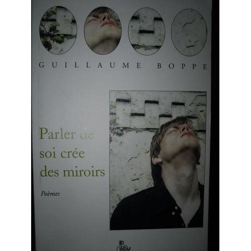 Parler De Soi Crée Des Miroirs - Poèmes on Productcaster.