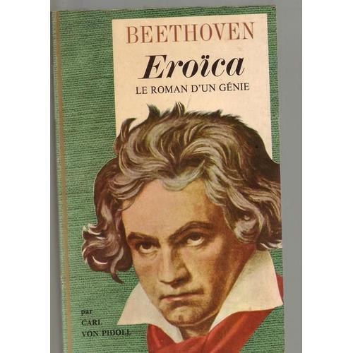 Eroica, Le Roman D'un Génie, Beethoven on Productcaster.