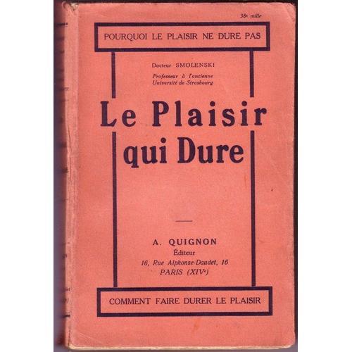 Le Plaisir Qui Dure (Pourquoi Le Plaisir Ne Dure Pas, Comment Faire... on Productcaster.