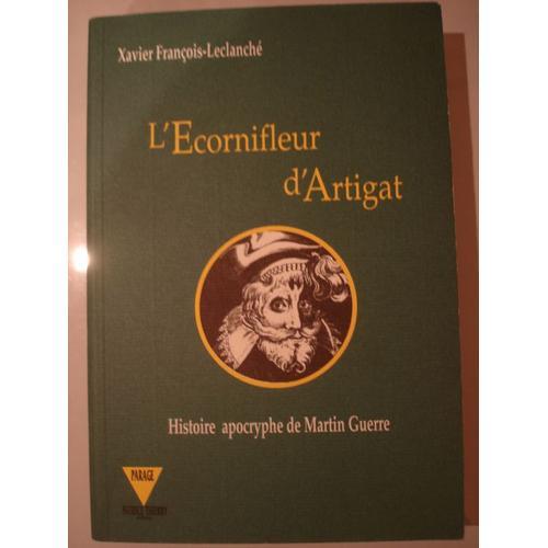 L'écornifleur D'artigat - Histoire Apocryphe De Martin Guerre on Productcaster.