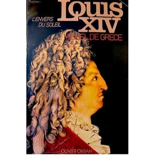 Louis Xiv - L'envers Du Soleil on Productcaster.