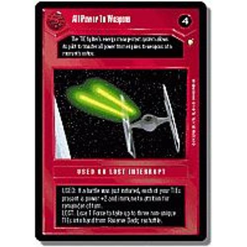 All Power To Weapons - Star Wars Decipher - Special Edition on Productcaster.