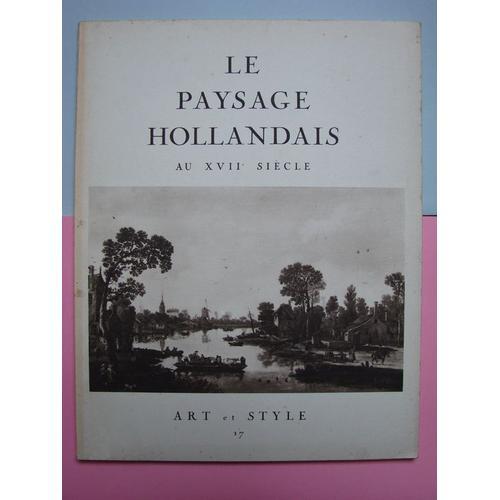 Art Et Style N° 17 : Le Paysage Hollandais Au Xvii Siecle on Productcaster.