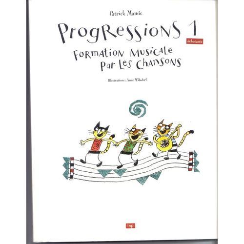 Progressions 1 (Débutants) - Formation Musicale Par Les Chansons on Productcaster.