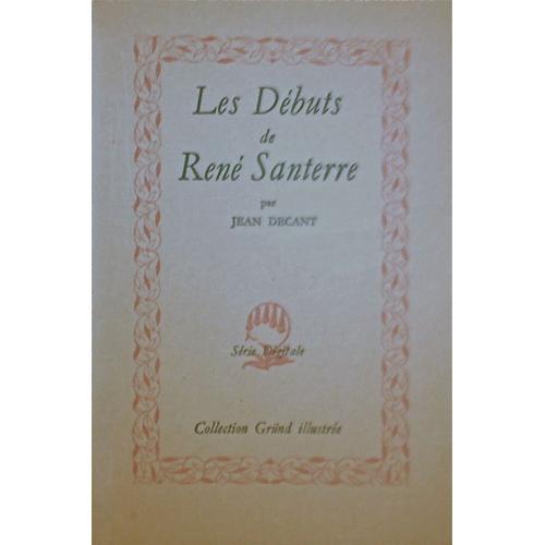 Les Debuts De Rene Santerre Les Debuts De Rene Santerre on Productcaster.