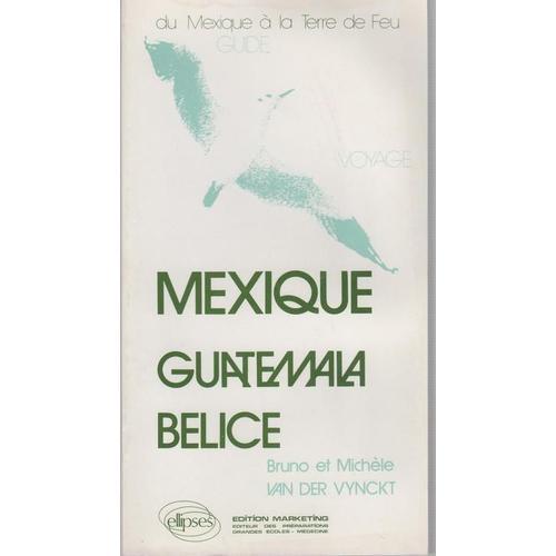 Du Mexique À La Terre De Feu N° 1 - Mexique, Guatémala, Belice on Productcaster.