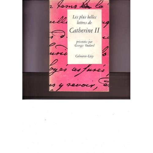 Les Plus Belles Lettres De Catherine Ii de georges oudard Format... on Productcaster.