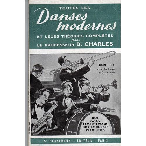 Toutes Les Danses Modernes Et Leurs Théories Complètes Tome Iii on Productcaster.